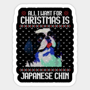 All I Want for Christmas is Japanese Chin - Christmas Gift for Dog Lover Sticker